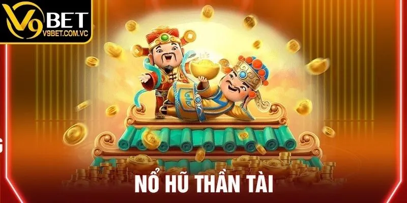 Giới thiệu nổ hũ thần tài